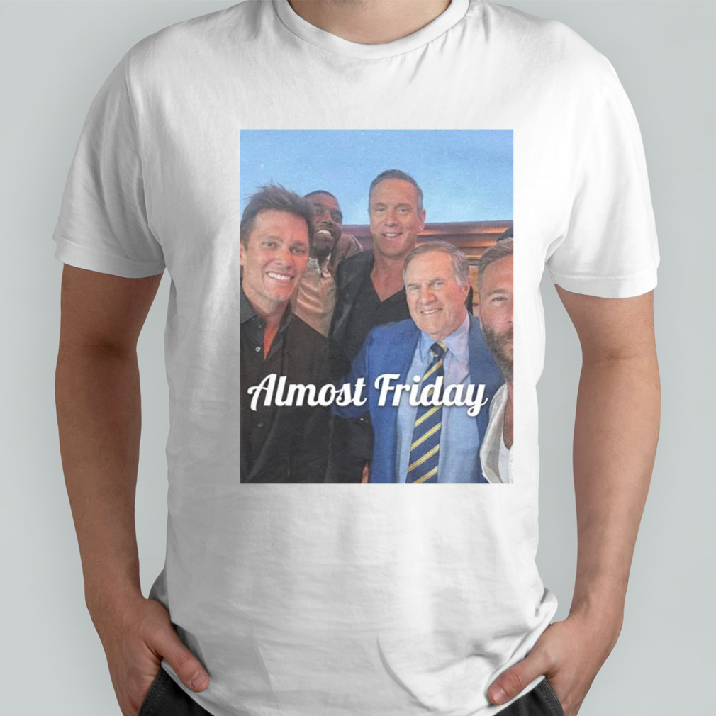 Pats Selfie Almost Friday shirt