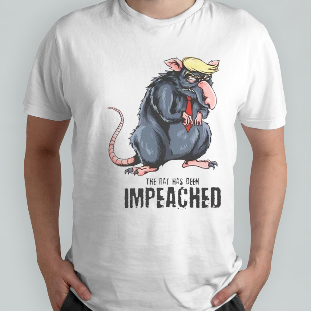 Trump that rat has been impeached shirt