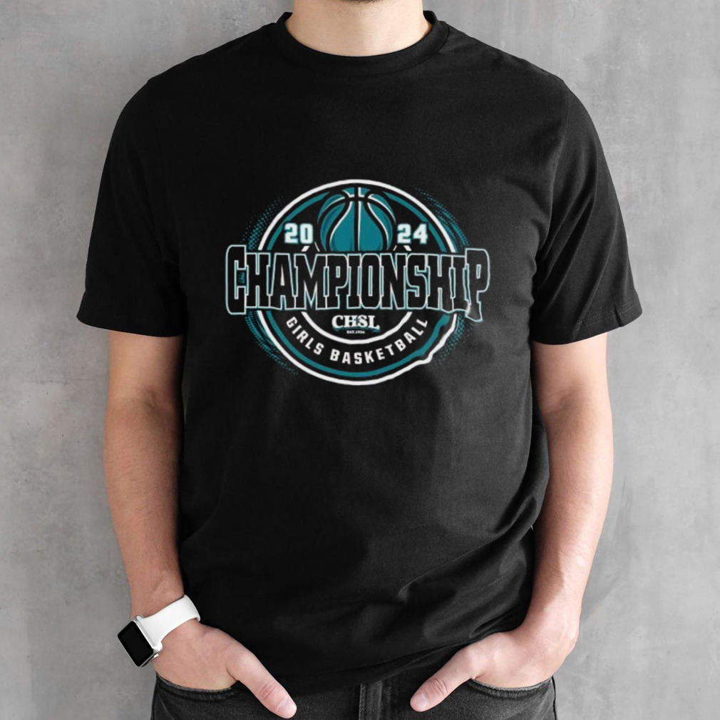 2024 CHSL Girls Basketball Championship Shirt