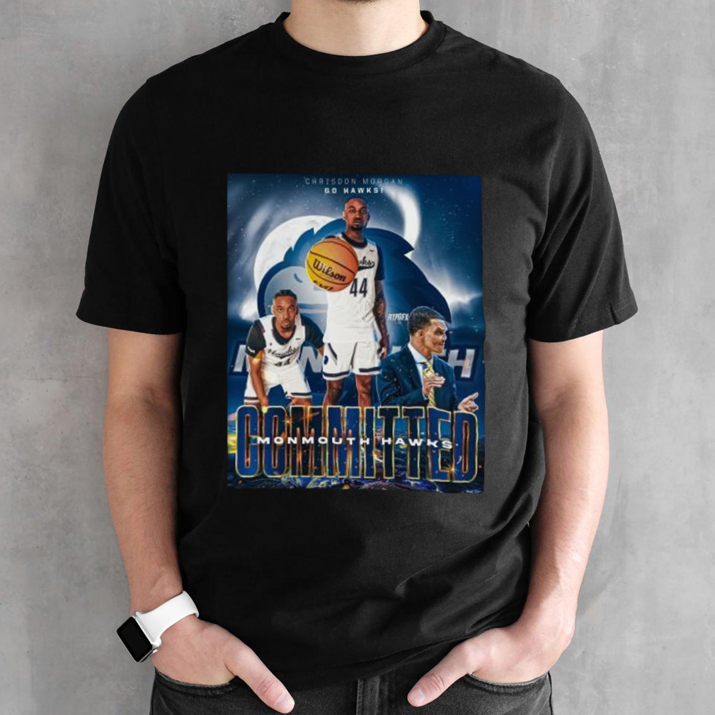 Chrisdon Morgan Go Hawks Monmouth Hawks Committed Shirt