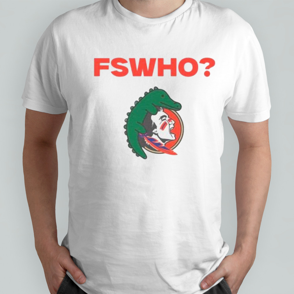 Florida Gators Florida State Seminoles FSWHO shirt