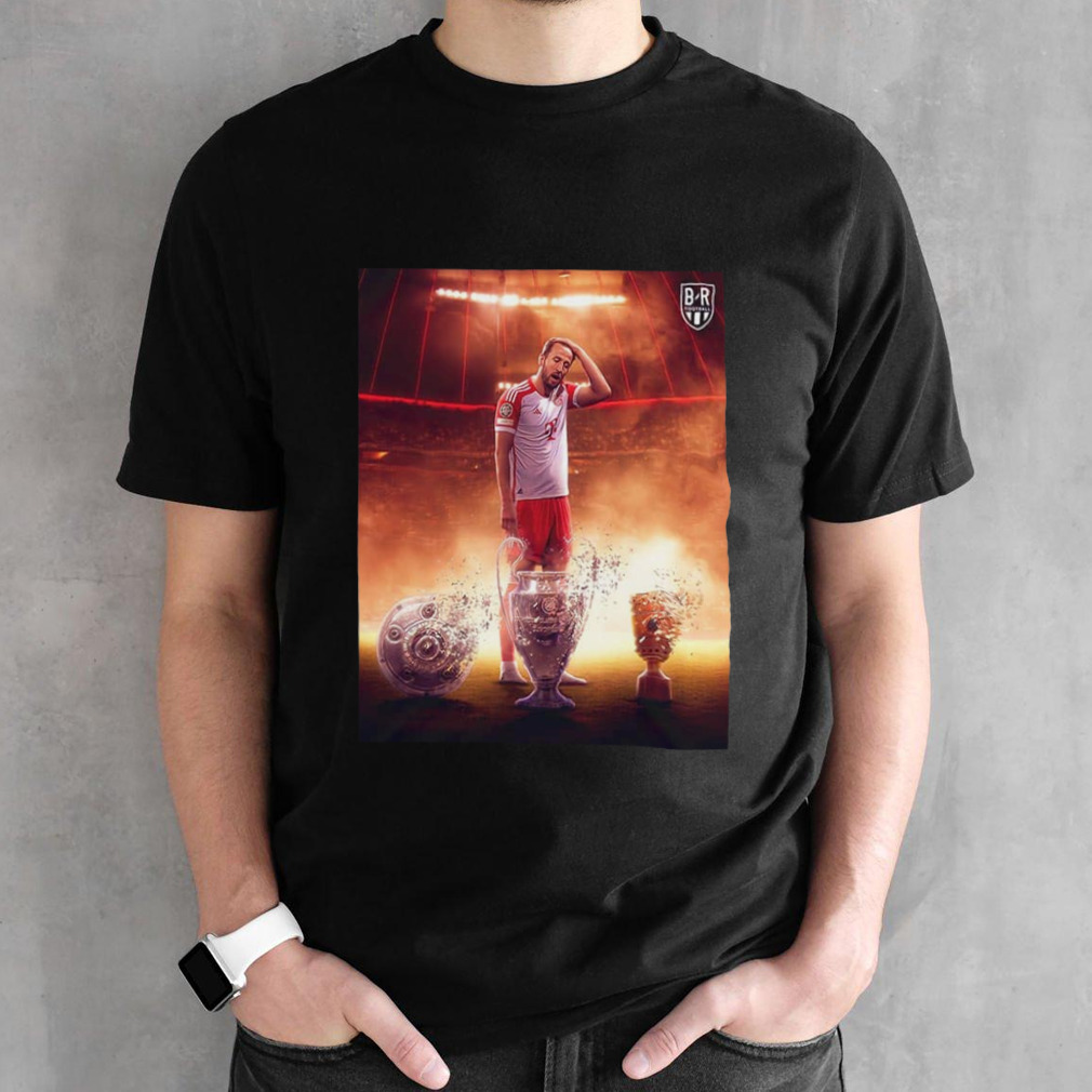 Harry Kane Came To Bayern Munich To Win Trophies T-Shirt