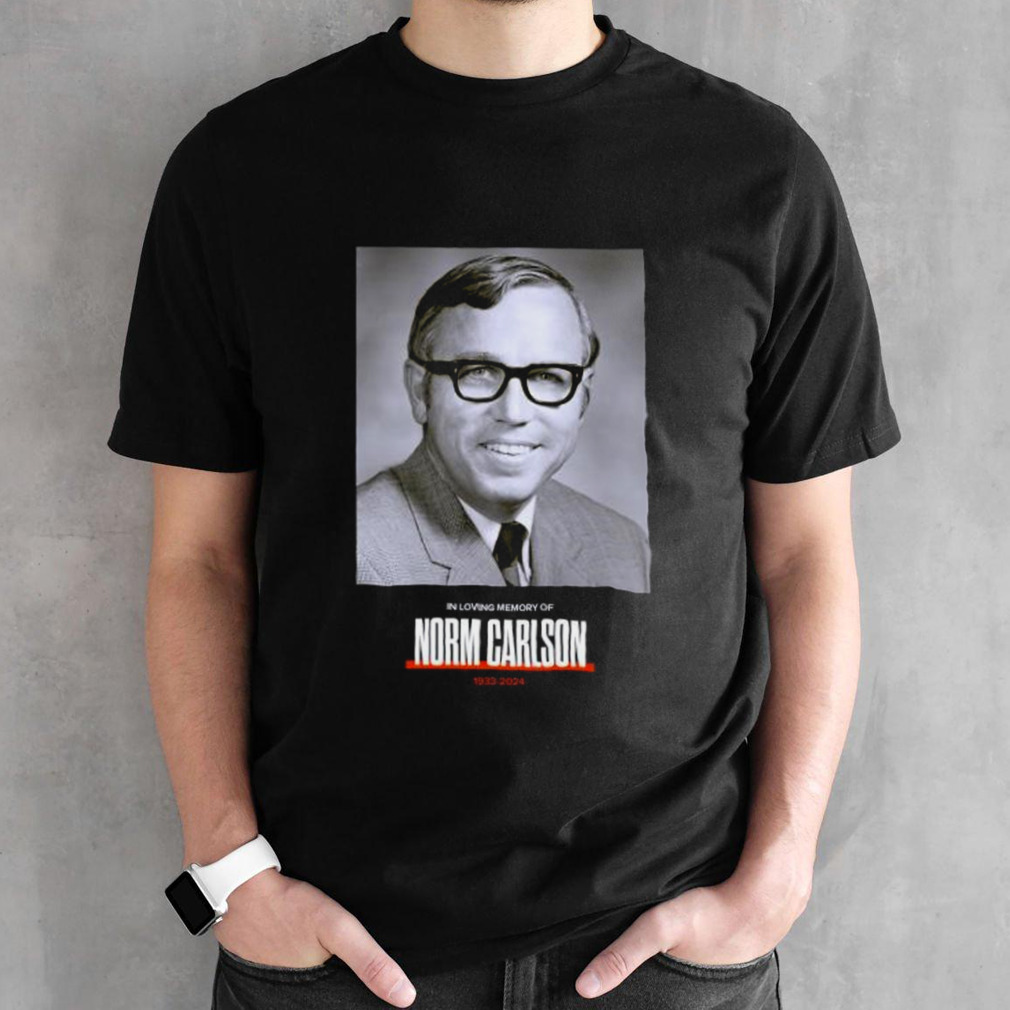 In Loving Memory Of Norm Carlson 1933-2024 Shirt