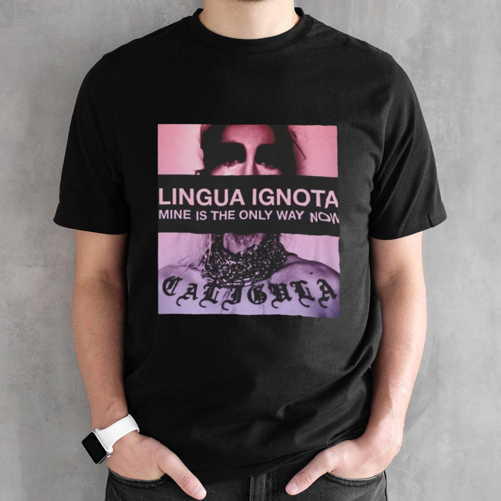 Lingua Ignota Mine Is The Only Way Now T-shirt