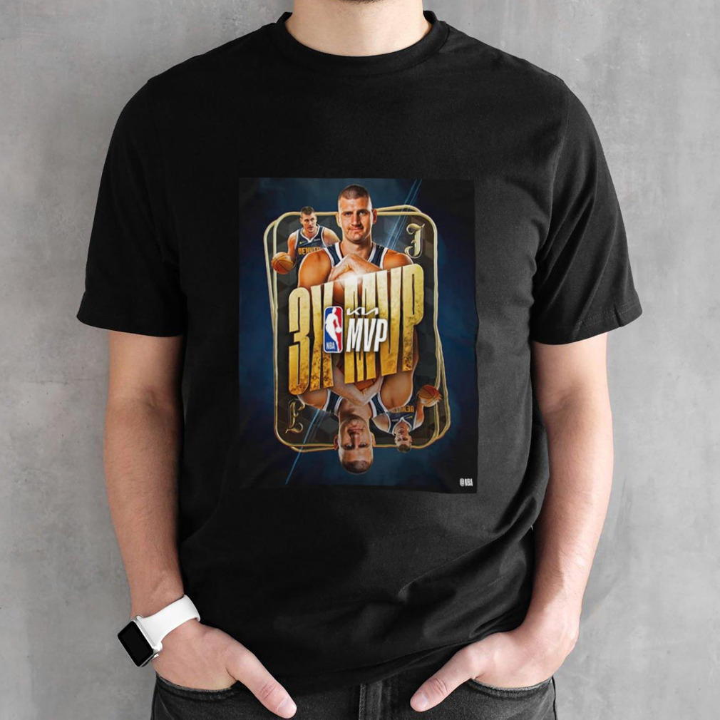 Nikola Jokic Kia MVP For The 3rd Time In The Last 4 Seasons T-Shirt