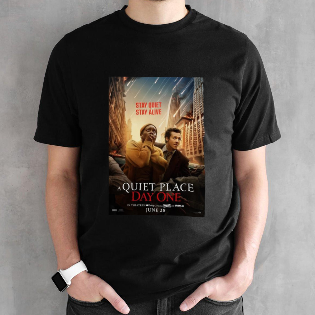 Poster For A Quiet Place Day One Stay Quiet Stay Alive T-Shirt