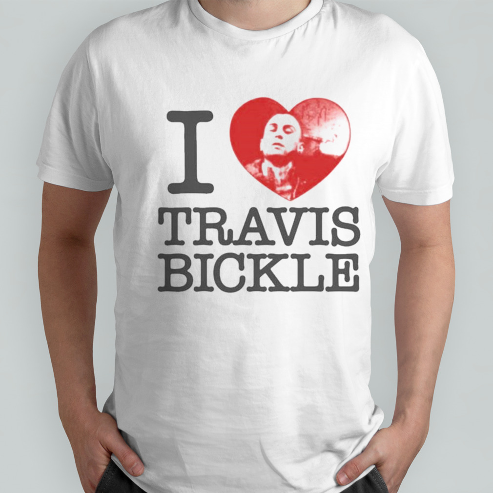 Love Travis Bickle T-shirt