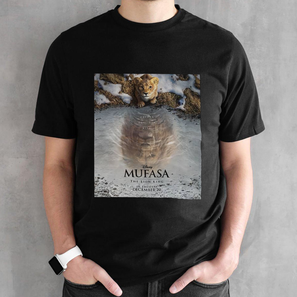 Orphan Outsider King Mufasa The Lion King In Theaters December 20 2024 Live Action T-Shirt