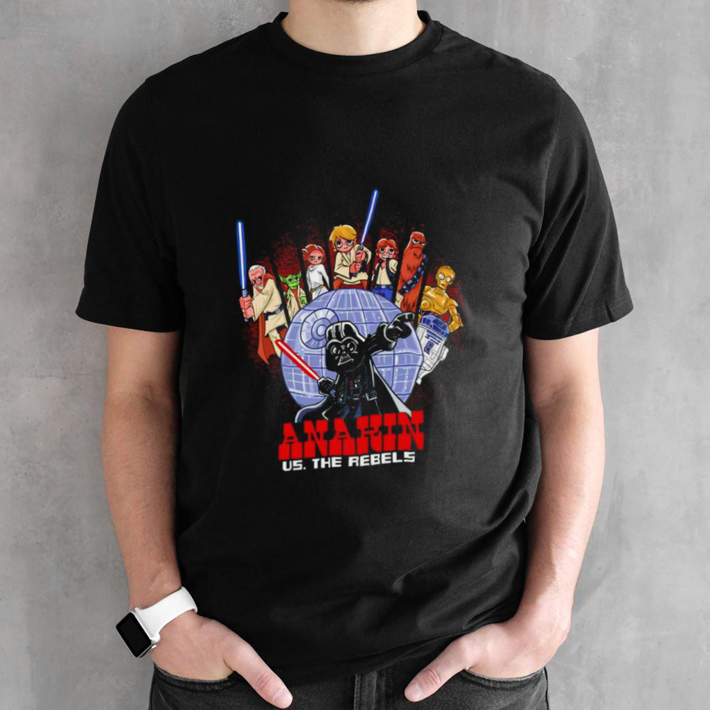 Star Wars Anakin vs The Rebels shirt