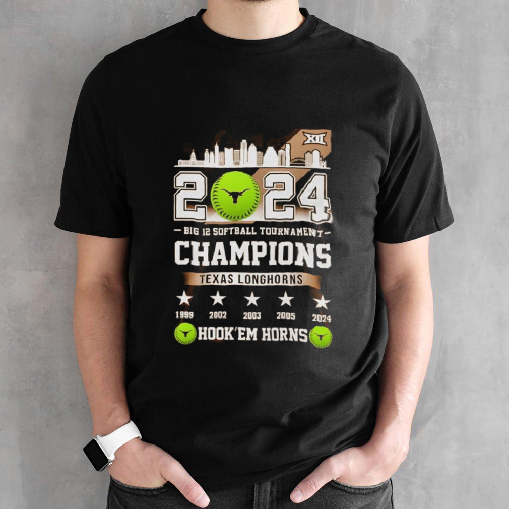 Texas Longhorns 5 Champions 2024 Big 12 Softball Tournament Hook’em Horns shirt