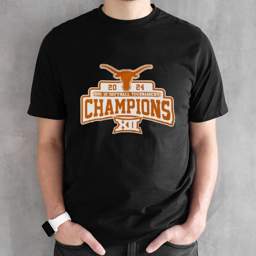 Texas Longhorns Champions 2024 Big 12 Softball Tournament shirt