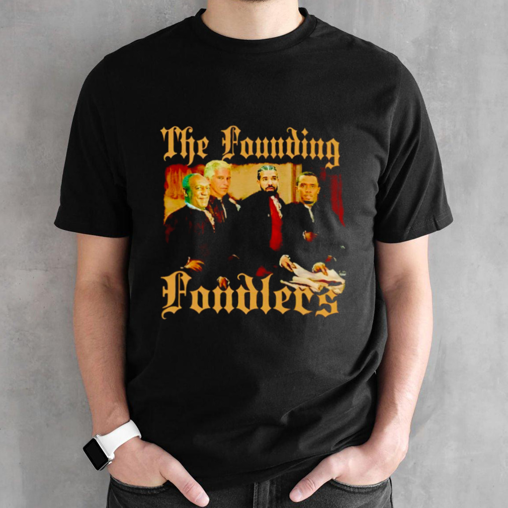 The Founding Fondlers shirt