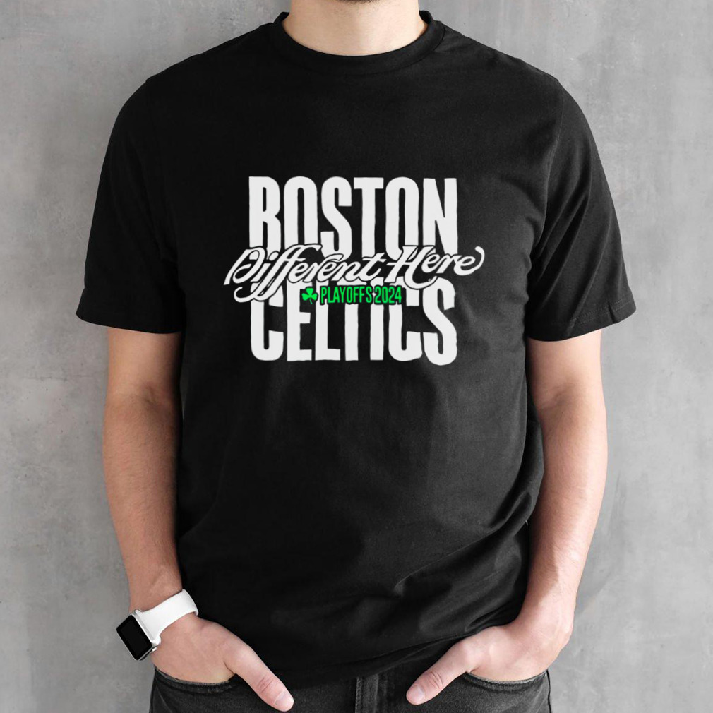 Boston Celtics Different Here Playoffs 2024 shirt