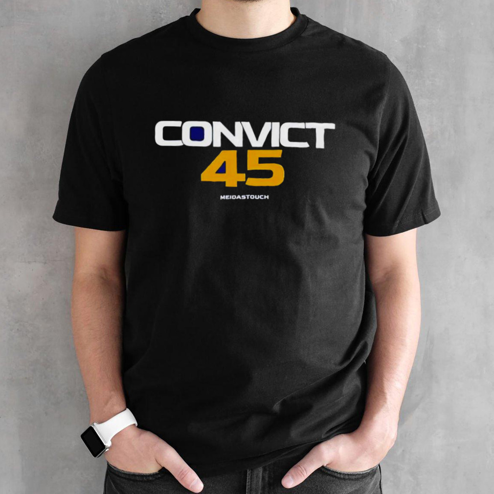 Convict 45 Meidastouch Shirt