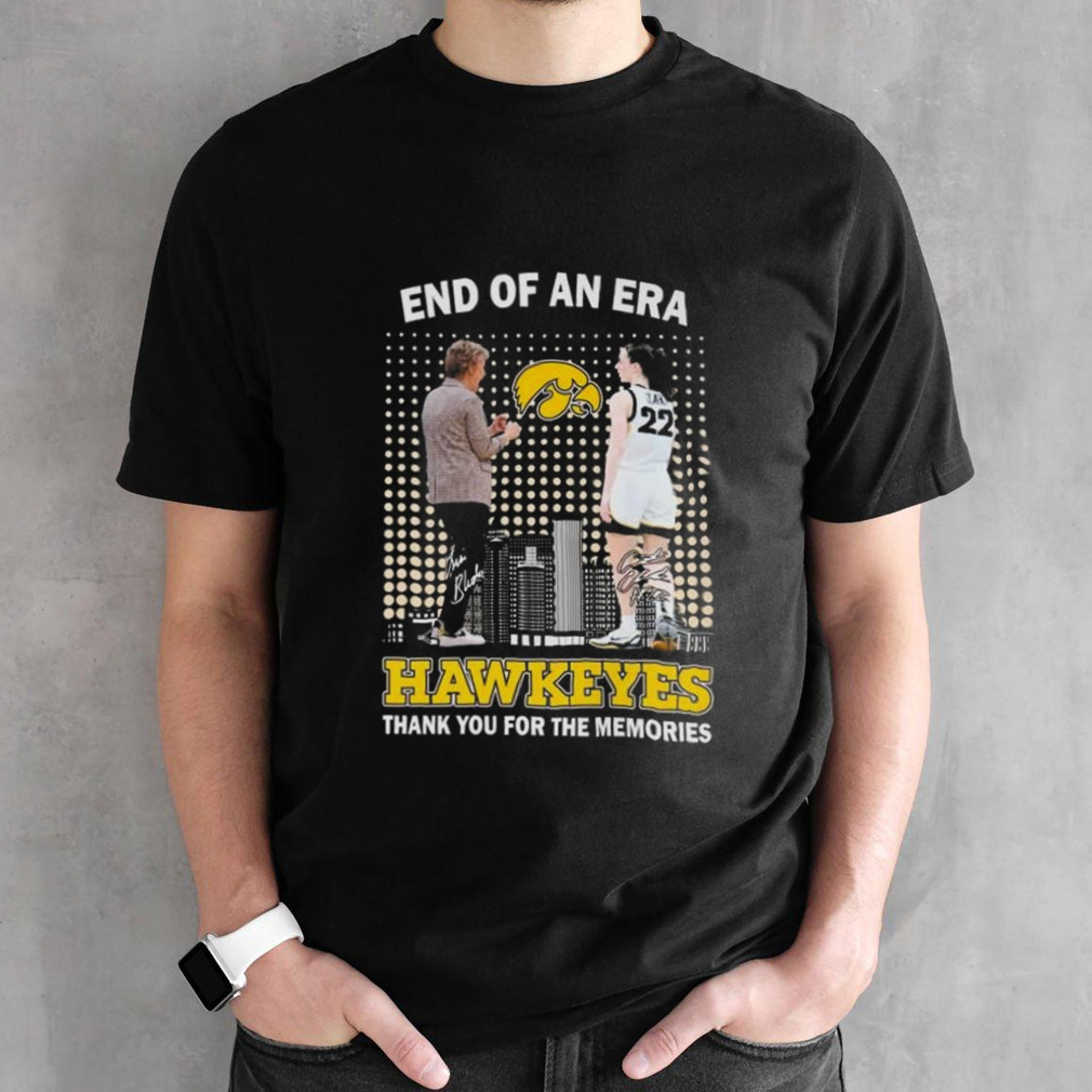 End Of An Era Lisa Bluder and Caitlin Clark Hawkeyes Thank You For The Memories Signatures Shirt