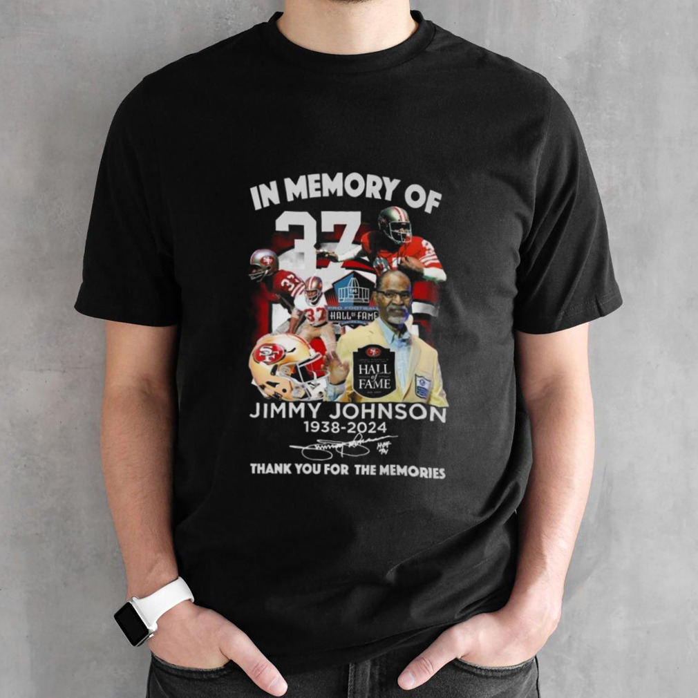 In Memory Of 37 Jimmy Johnson 1938-2024 Thank You For The Memories Signature Shirt