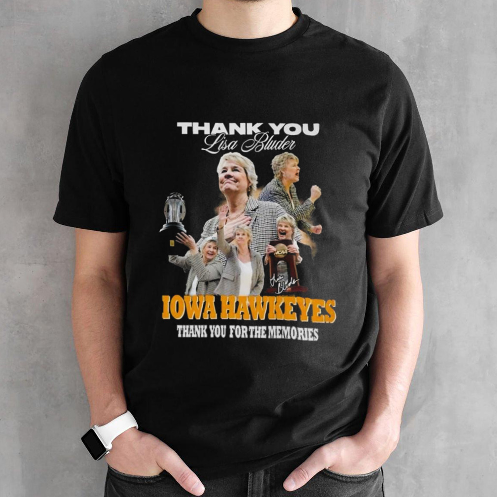 Iowa Hawkeyes Thank You Lisa Bluder Thank You For The Memories Signature Shirt