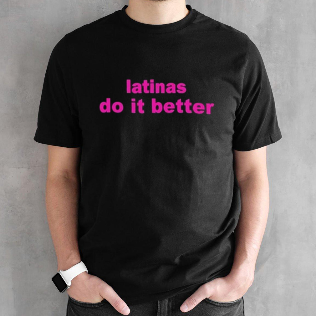 Juliette Latinas Lo It Better Shirt