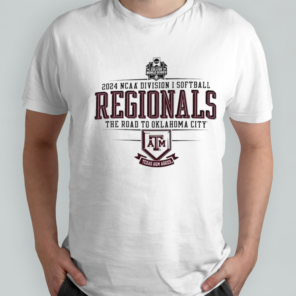 Texas A&M Aggies 2024 NCAA Division I Softball Regionals The Road To Oklahoma City Shirt