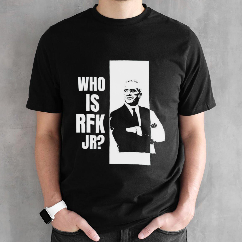 Kennedy24 who is Rfk Jr shirt