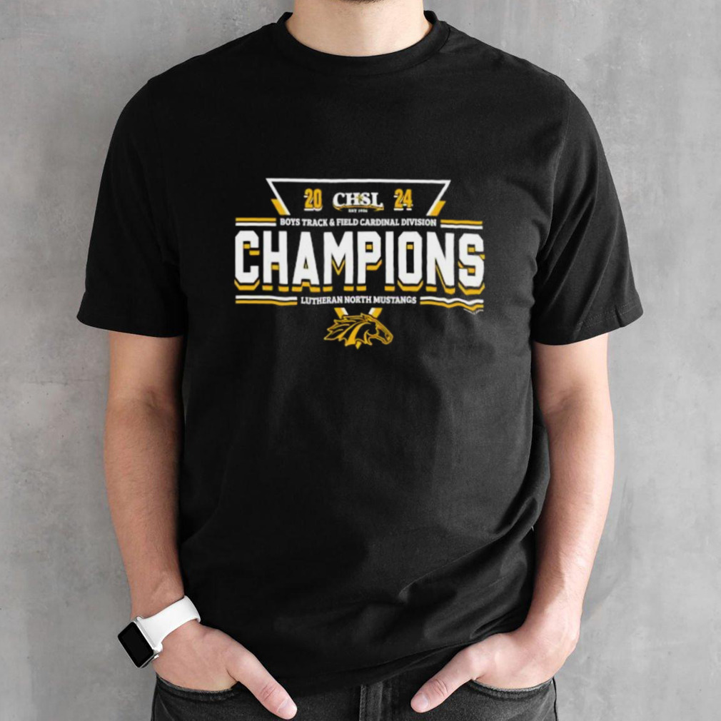 Lutheran North Mustangs 2024 CHSL Boys Track & Field Cardinal Division Champions shirt