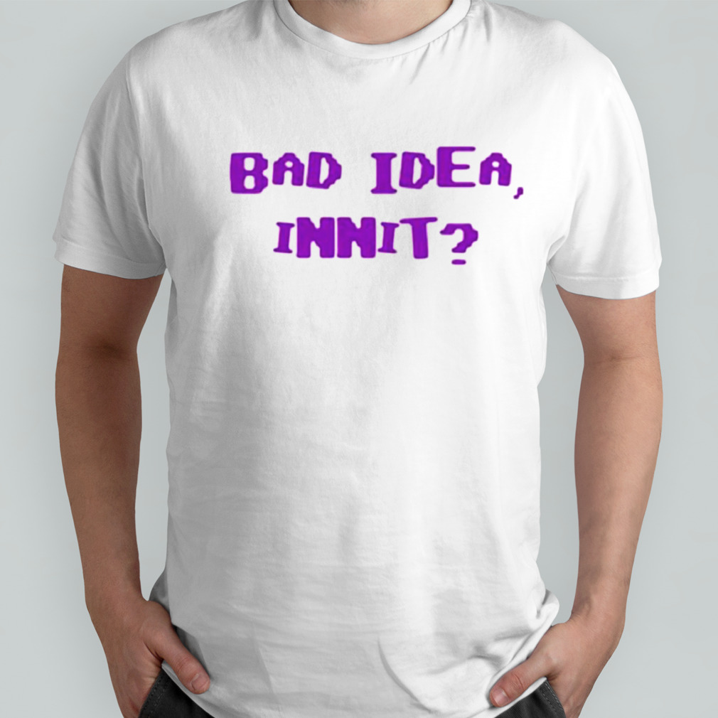 Olivia Rodrigos Bad Idea Innit Shirt