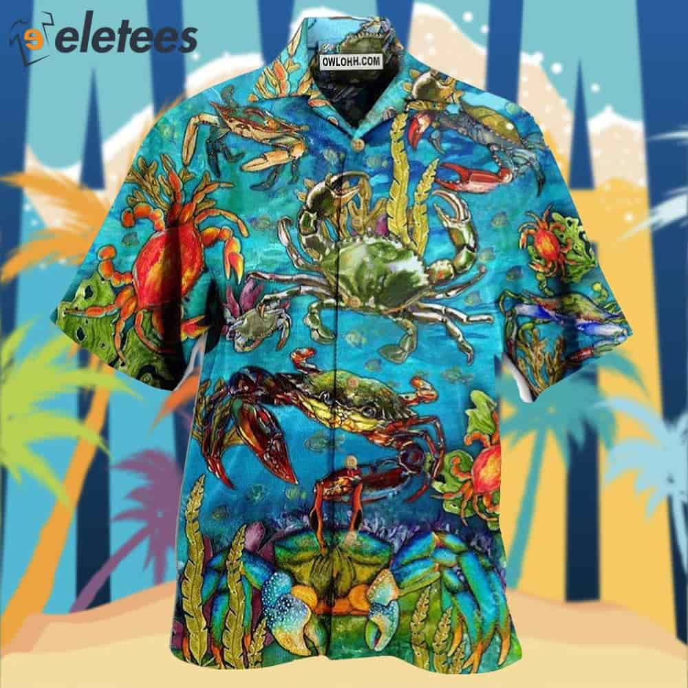 Crab Animals Life Is Better With A Crab Hawaiian Shirt