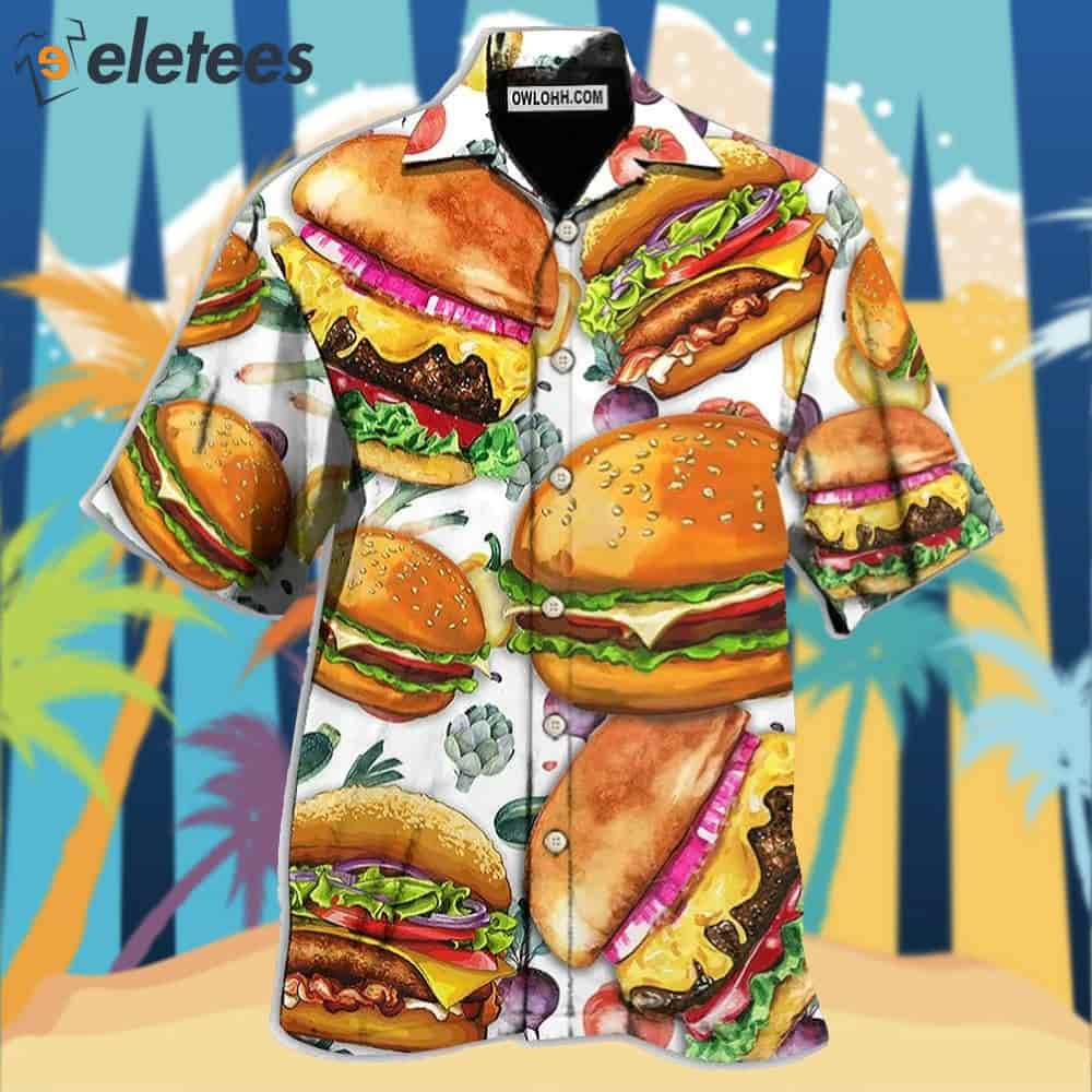 Food Big Burger Life Is Better With Burger Hawaiian Shirt