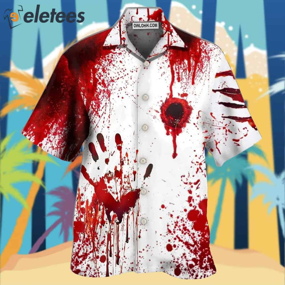 Halloween Blood They'll Never Find You Hawaiian Shirt