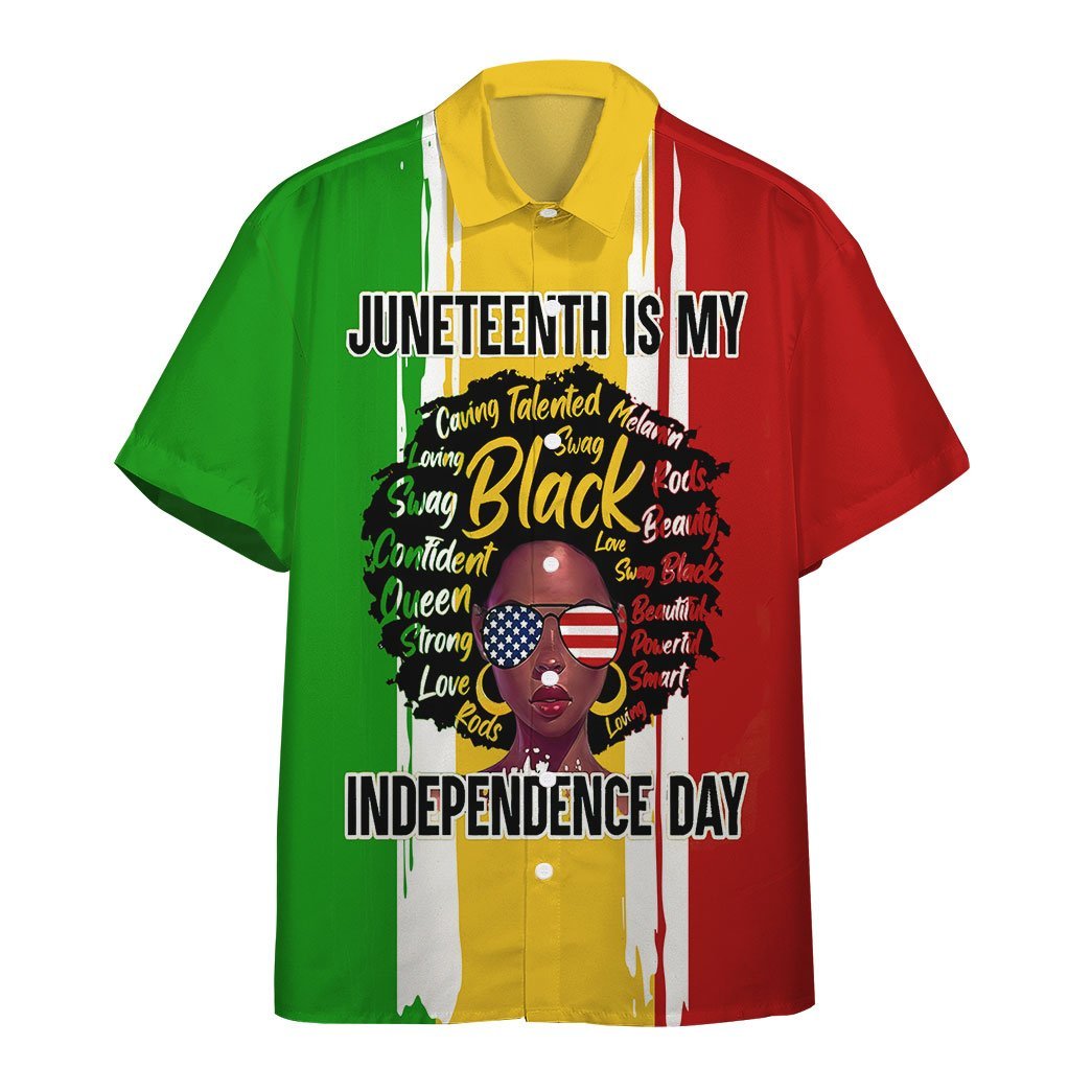 Juneteenth Is My Independence Day Hawaiian Shirt Hw6076