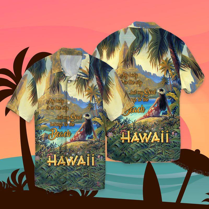 My Body Is In The City Hawaiian Shirt Hw5228