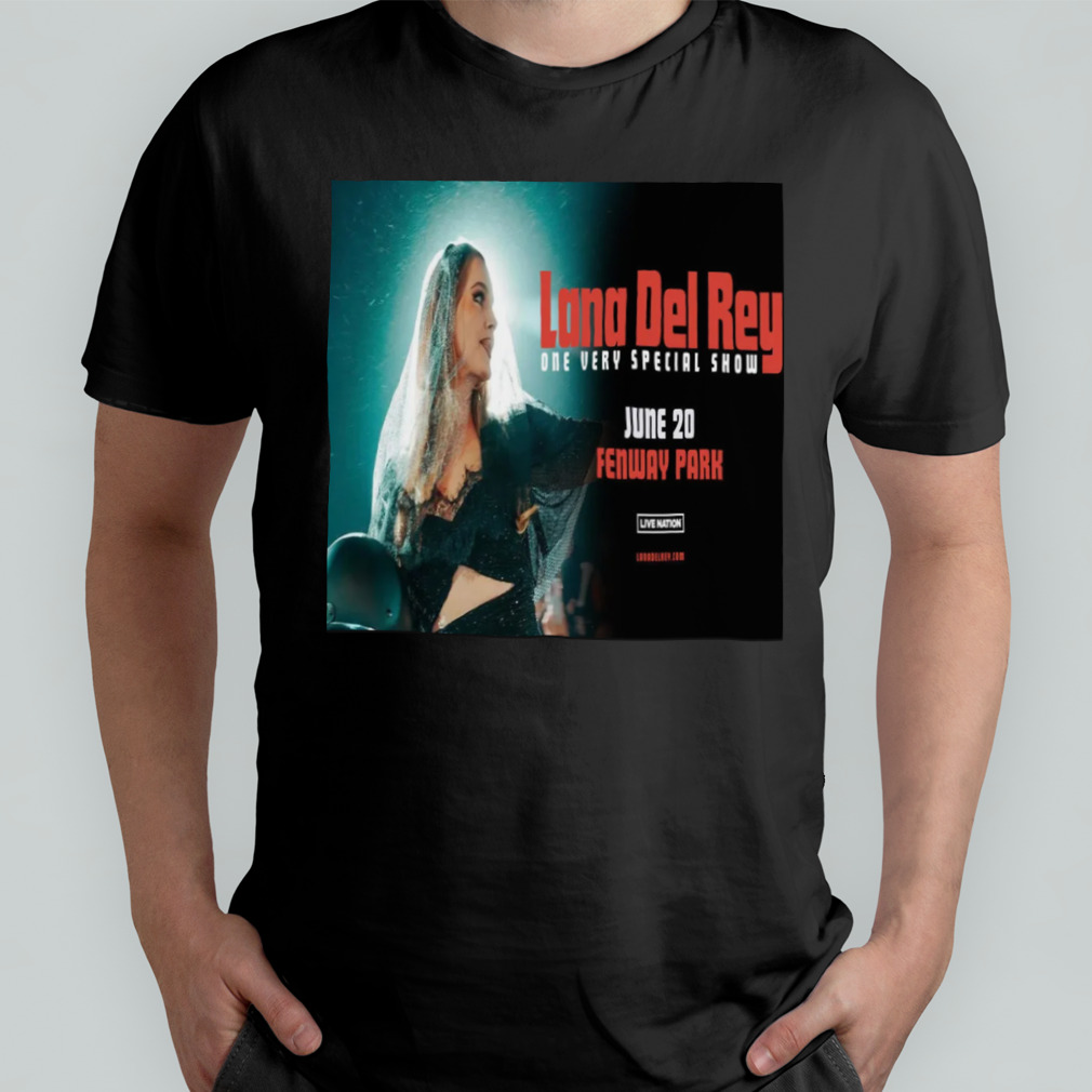 Lana Del Rey One Very Special Show 2024 On June 20 At Fenway Park shirt