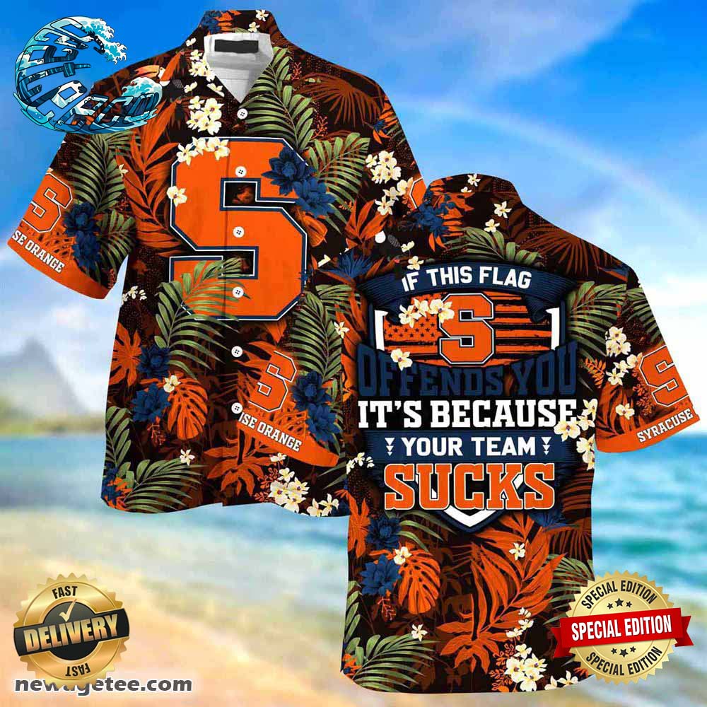 Syracuse Orange Summer Beach Hawaiian Shirt This Flag Offends You