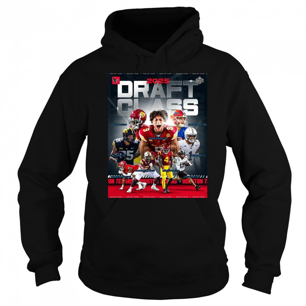 2025 Draft Class Houston Texans Graham Mertz, Jayden Higgins, Luke Lachey, Aireontae Lamont Ersery NFL t-shirt Sweatshirt