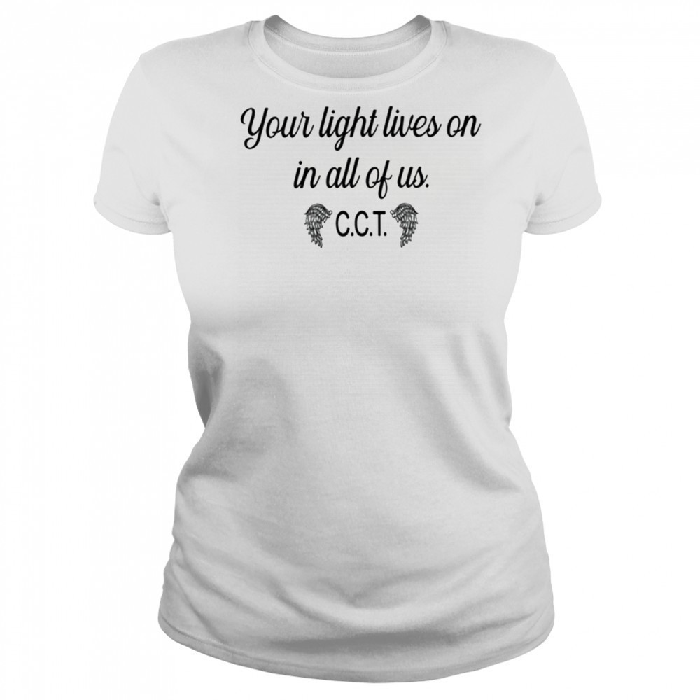 Coral Terpening Your Light Lives On In All Of Us CCT t-shirt Women's T-shirt