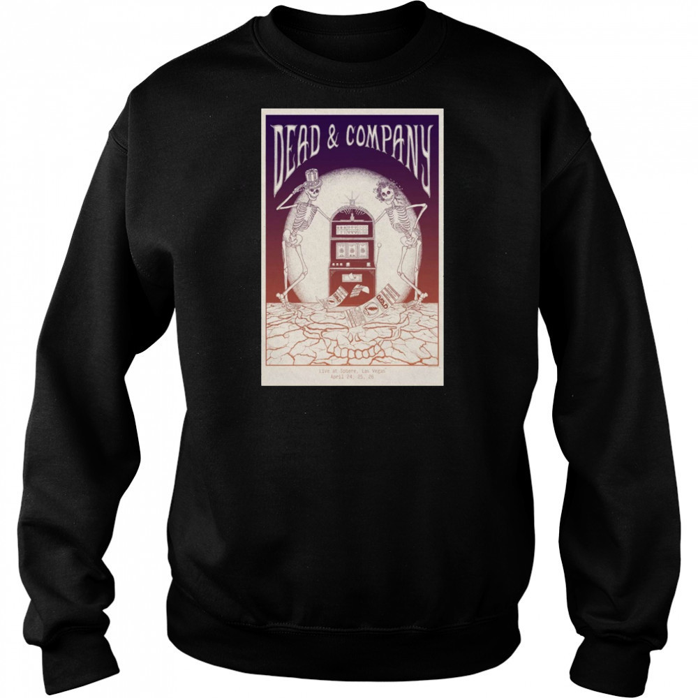 Dead & Company Live At Sphere Las Vegas NV April 24-25-26 2025 Tour t-shirt Sweatshirt