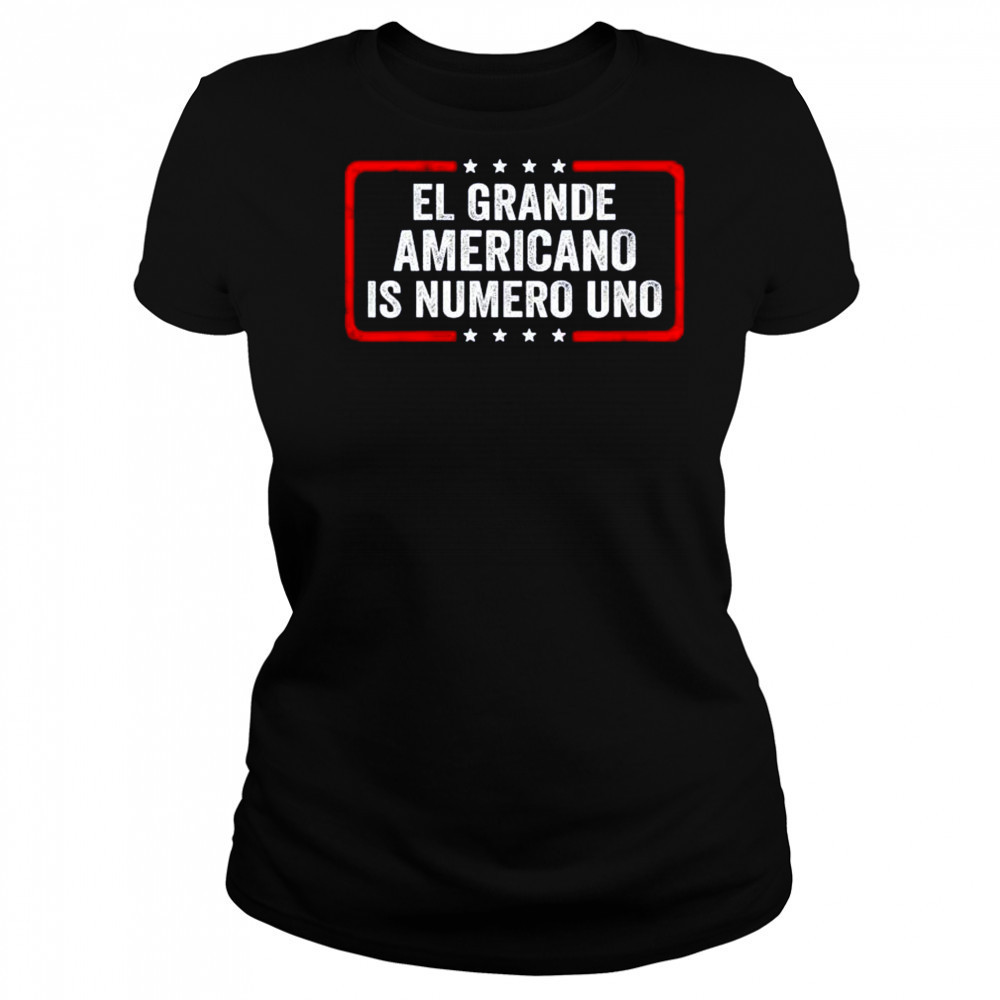 El grande americano is numero uno shirt Women's T-shirt