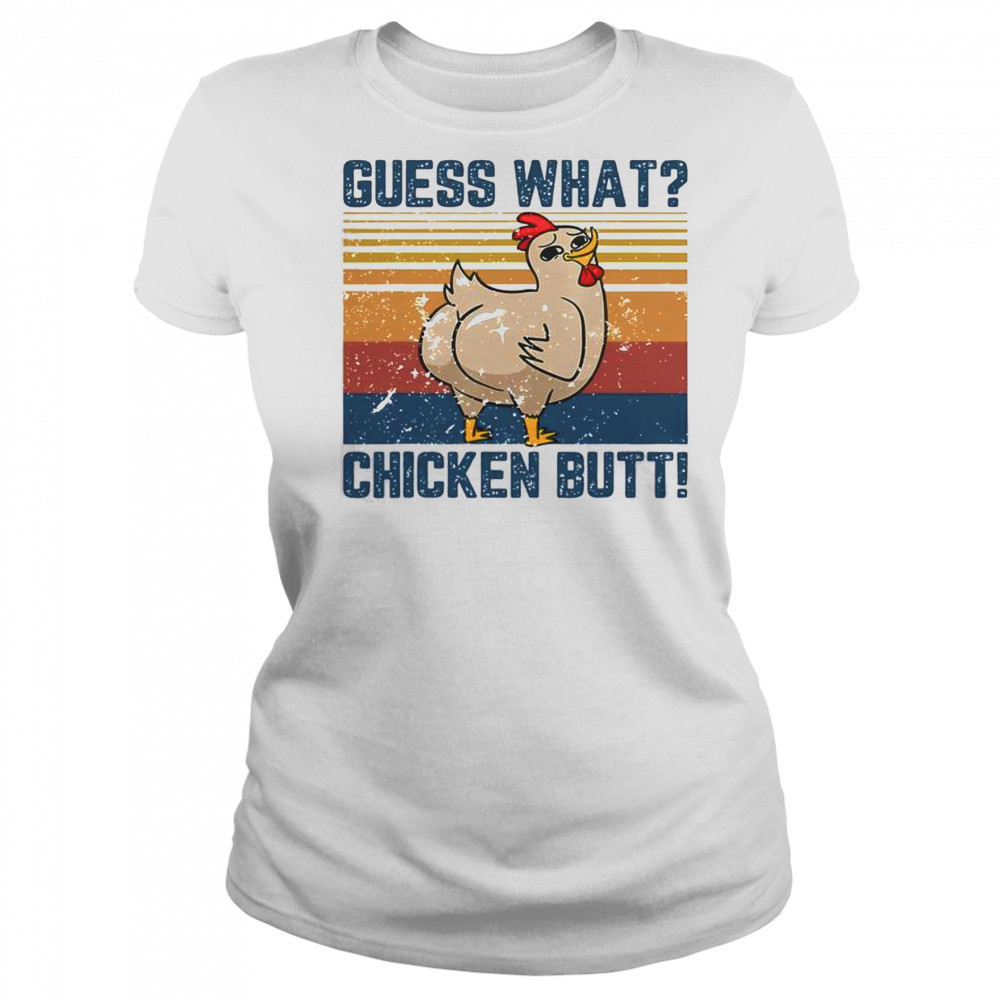 Funny Animal Guess What Chicken Butt T-Shirt Women's T-shirt