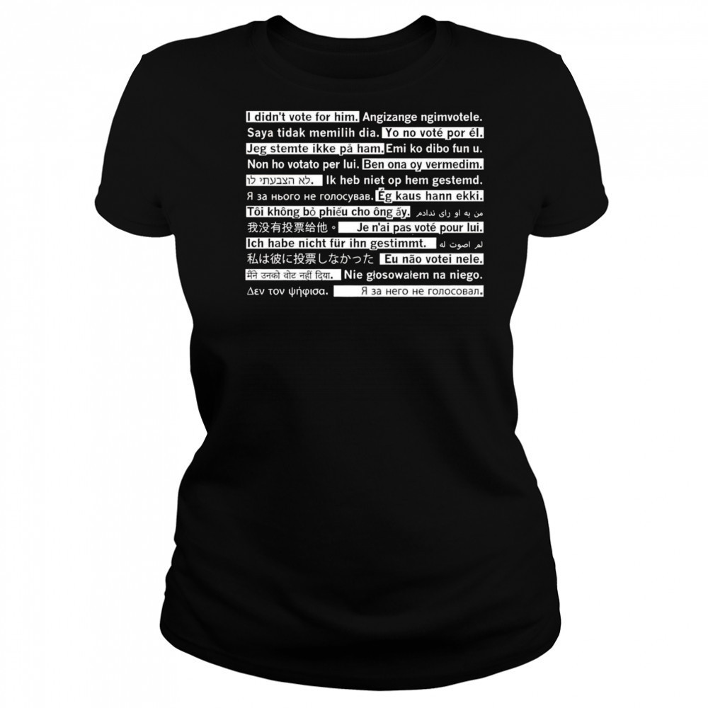 I didn’t vote for him travel edition shirt Women's T-shirt