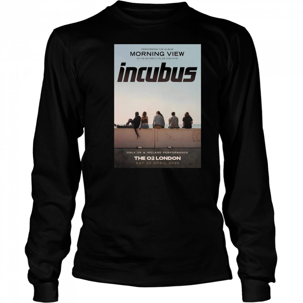 Incubus Morning View 2025 World Tour lOndon The O2 Arena 26 April 2025 Shirt Long Sleeved