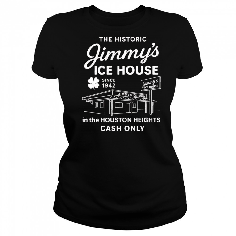 Jimmy’s Ice House in the Houston Heights cash only shirt Women's T-shirt