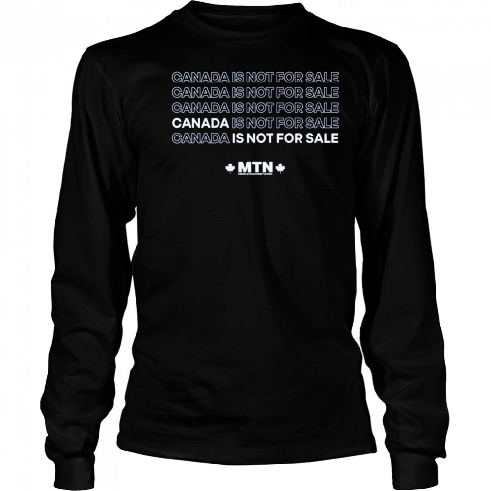 Meidastouch Canada is not for sale shirt Long Sleeved