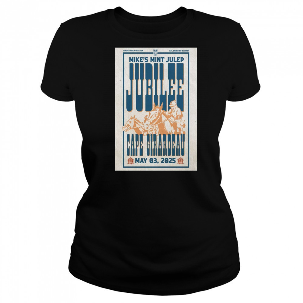 Mike’s Mint Julep Jubilee Cape Girardeau May 3 2025 t-shirt Women's T-shirt