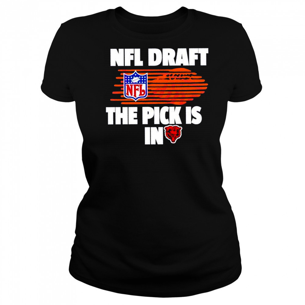 NFL draft the pick is in Chicago Bears shirt Women's T-shirt