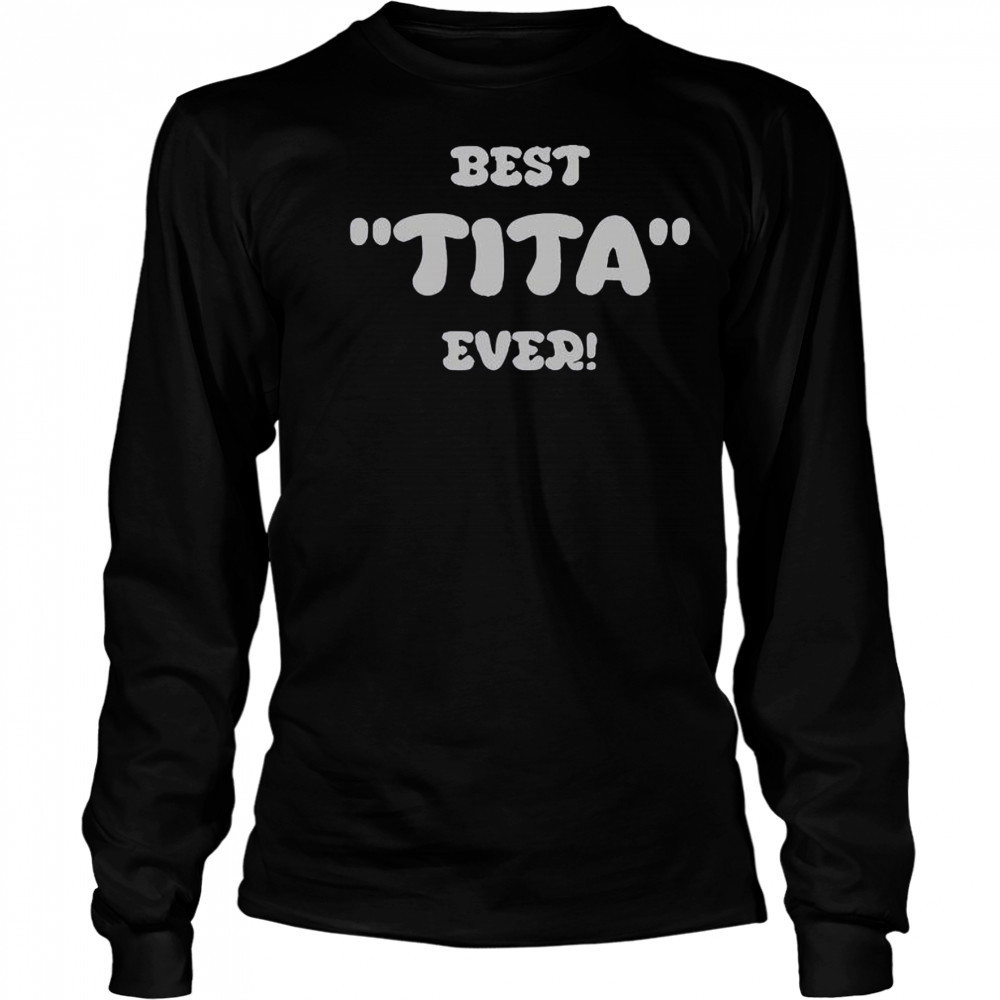 Official Cardinal Tagle Best Tita Ever T-Shirt Long Sleeved