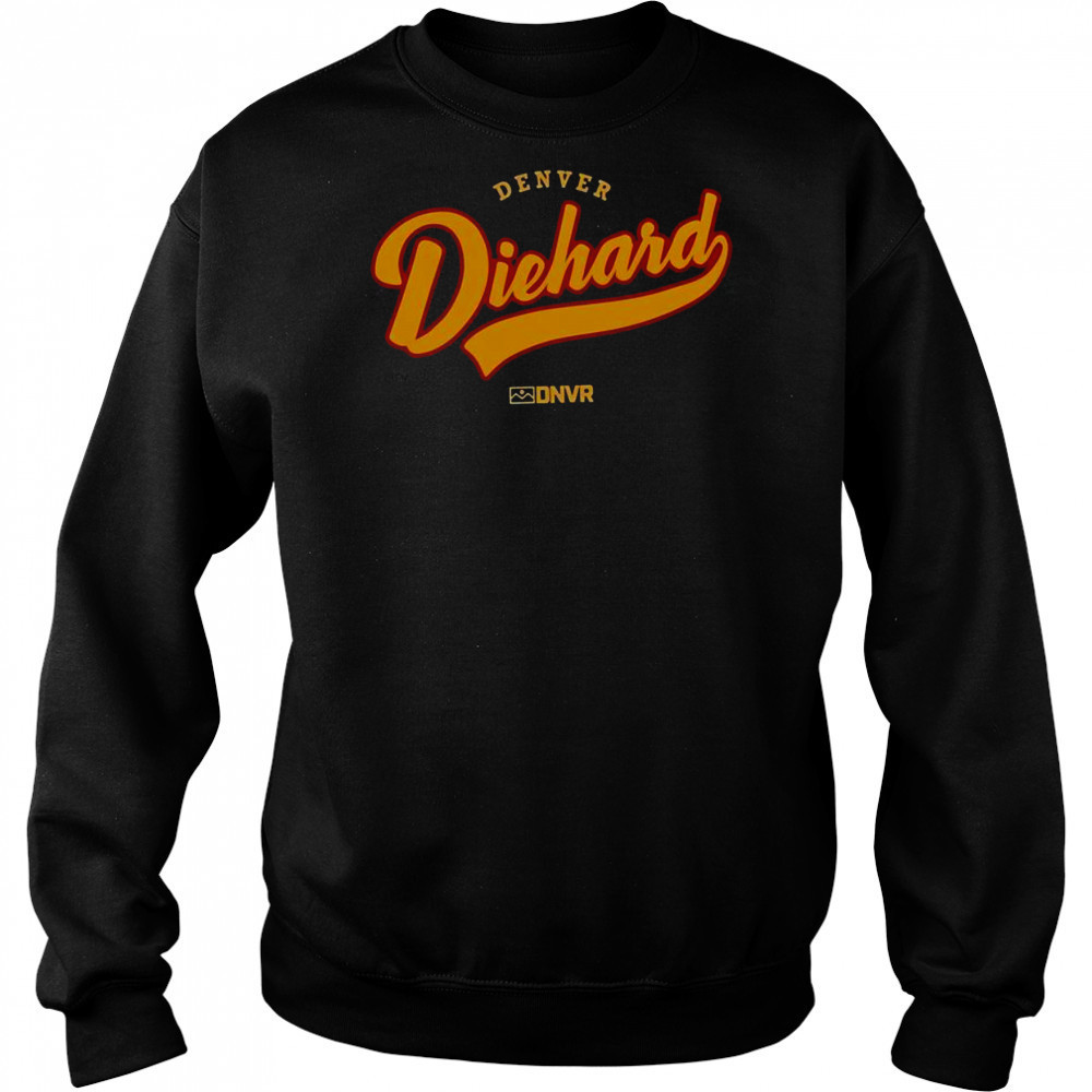 Official Denver Diehard DNVR T-Shirt Sweatshirt