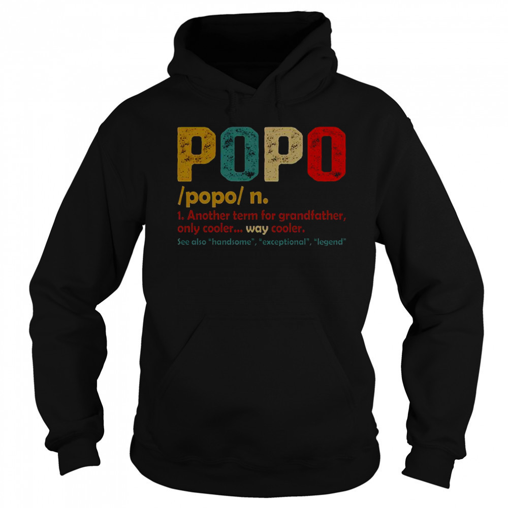 Official Popo Another Term For Grandfather Only Cooler Retro Vintage T-Shirt Hoodie