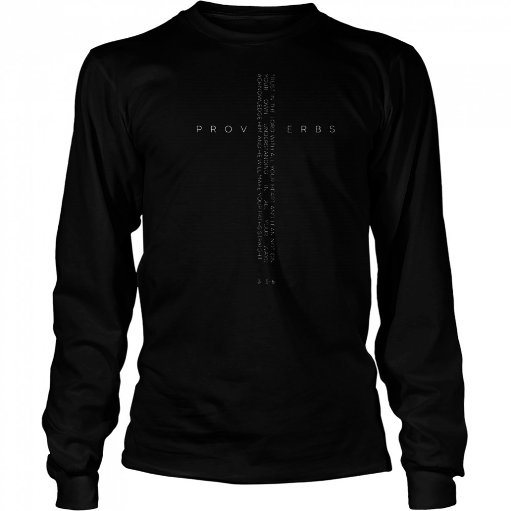Official Proverbs 35 6 Christian Bible Verse Cross T-Shirt Long Sleeved