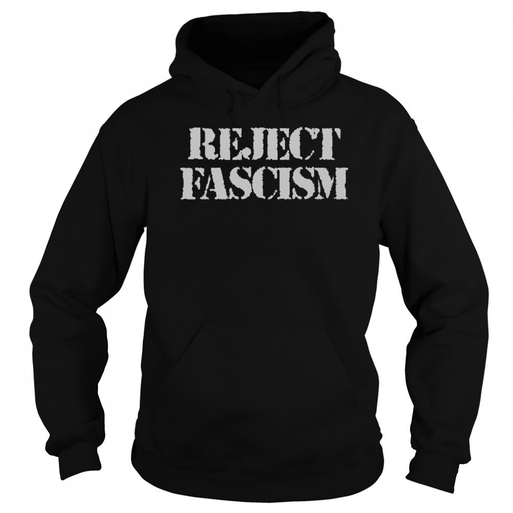 Official Reject Fascism T-Shirt Hoodie