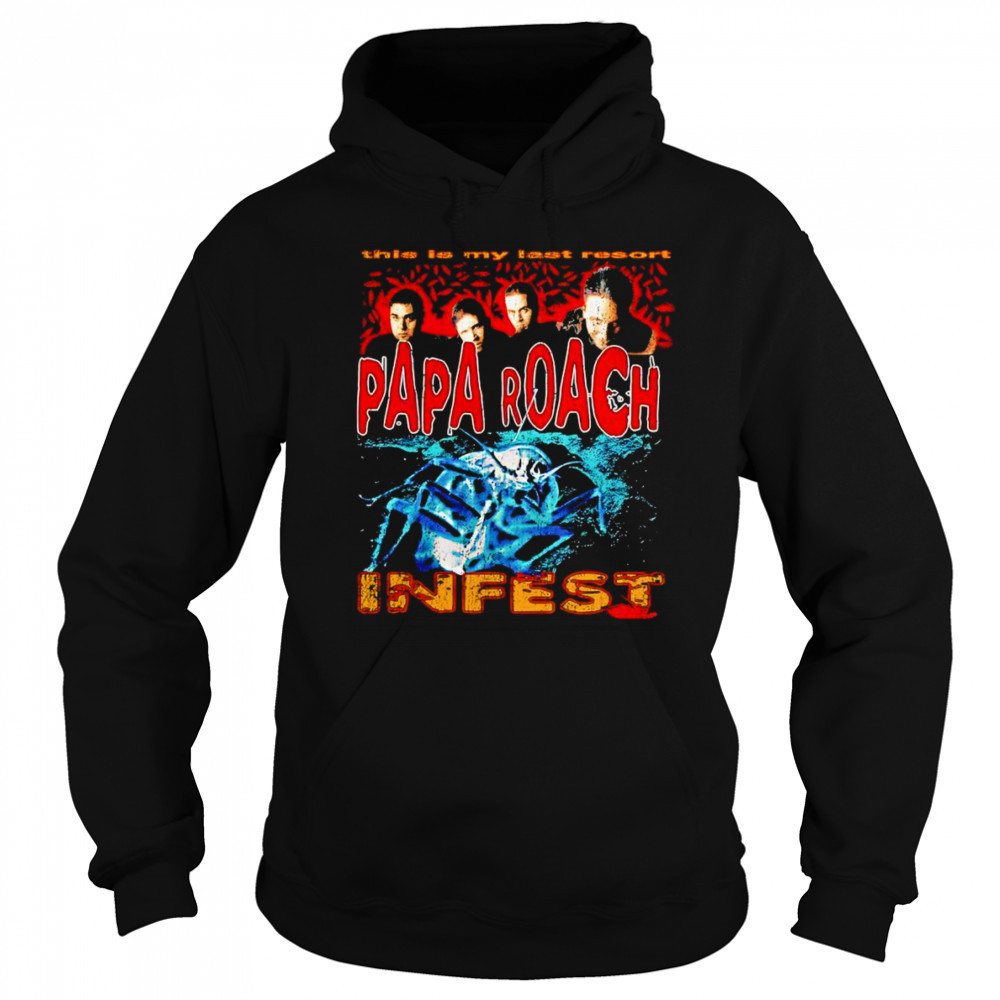 Papa Roach last resort bootleg shirt Hoodie